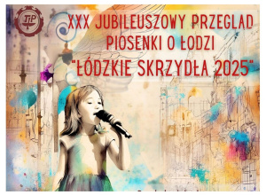 Fragment plakatu dotyczącego przeglądu piosenki o Łodzi.