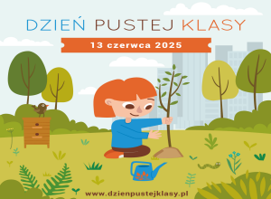 Plakat dotyczący akcji Dzień Pustej Klasy.