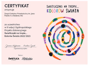 Certyfikat udziału w projekcie ,,Świetliczaki na tropie...kolorów Świata".